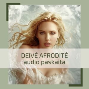 Deivė Afroditė audio paskaita