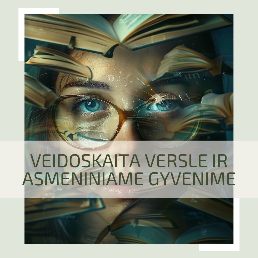 Paskaita veidoskaita versle ir asmeniniame gyvenime